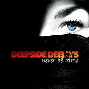 Deepside Deejays - Never Be Alone FLAC