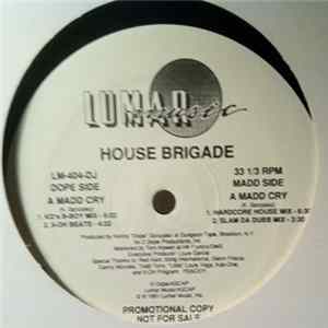 House Brigade - A Madd Cry FLAC