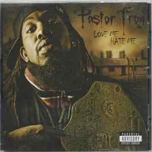 Pastor Troy - Love Me Hate Me FLAC