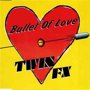 Twin FX - Bullet Of Love FLAC