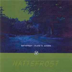 Nattefrost - Vejen Til Asgård FLAC