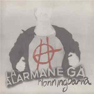 Honningbarna - La Alarmane Gå FLAC