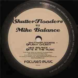 ShutterFlooders vs. Mike Balance - Funky Chunky / It's In The Music FLAC