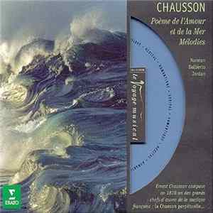 Ernest Chausson - Jessye Norman • Michel Dalberto • Quatuor & Orchestre Philharmonique De Monte-Carlo • Armin Jordan - Poème De L'Amour Et De La Mer • Chanson Perpétuelle • Mélodies FLAC