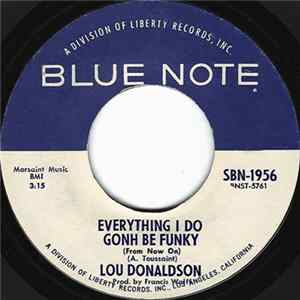 Lou Donaldson - Everything I Do Gonh Be Funky (From Now On) FLAC