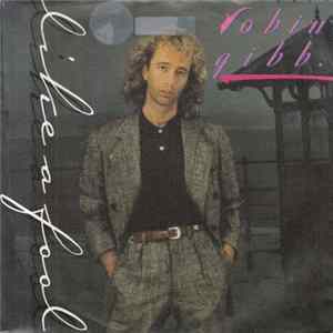 Robin Gibb - Like A Fool FLAC