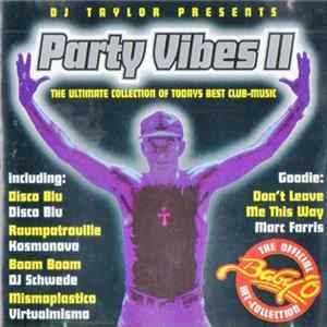 Various - Party Vibes II (The Ultimate Collection Of Todays Best Club-Music) FLAC