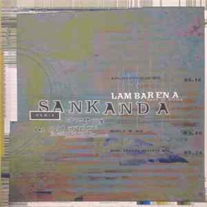 Lambarena - Sankanda Remix + >>Lasset Uns Den Nicht Zerteilen FLAC