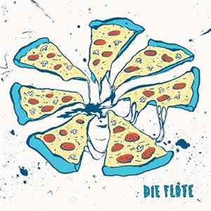 Die Flöte - Pizza FLAC