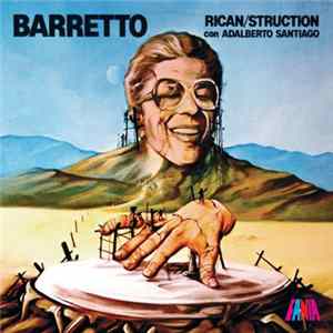 Ray Barretto Con Adelberto Santiago - Rican/Struction FLAC