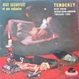 Bert Kaempfert Et Son Orchestre - Tenderly FLAC