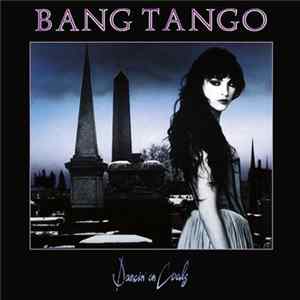 Bang Tango - Dancin' On Coals FLAC