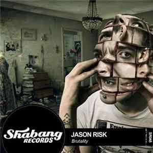 Jason Risk - Brutality FLAC