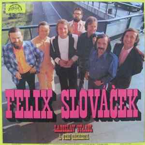 Felix Slováček, Ladislav Štaidl A Jeho Orchestr - Felix Slováček FLAC