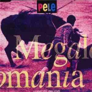Pele - Megalomania FLAC