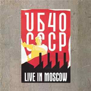 UB40 - CCCP - Live In Moscow FLAC