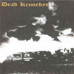 Dead Kennedys - Fresh Fruit For Rotting Vegetables FLAC