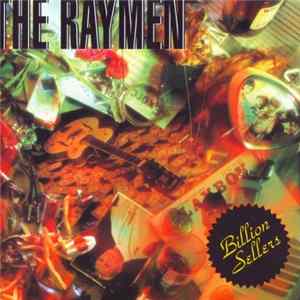The Raymen - Billion Sellers FLAC