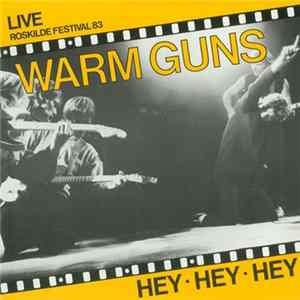 Warm Guns - Hey • Hey • Hey FLAC