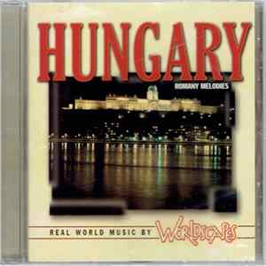 Various - Hungary (Romany Melodies) - Real World Music By Worldscapes FLAC