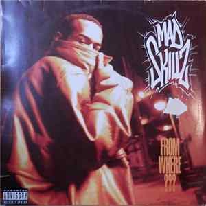 Mad Skillz - From Where??? FLAC