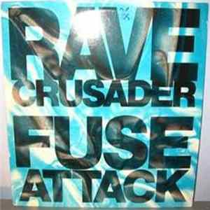 Rave Crusader - Fuse Attack FLAC