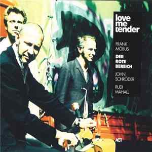 Frank Möbus • Der Rote Bereich - Love Me Tender FLAC