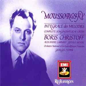 Moussorgsky / Boris Christoff, Alexandre Labinsky, Gerald Moore, Orchestre National de la Radiodiffusion Française, Georges Tzipine - Intégrale Des Melodies / Complete Songs / Sämtliche Lieder FLAC