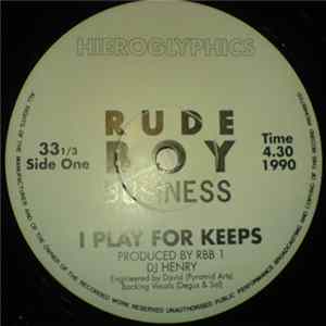 Rude Boy Business - I Play For Keeps FLAC