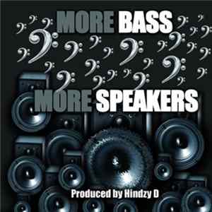 Hindzy D - More Bass More Speakers FLAC
