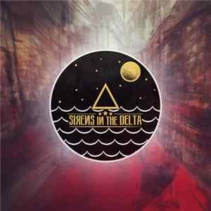 Sirens In The Delta - Revolutions To Follow FLAC