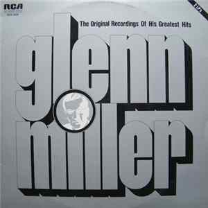 Glenn Miller - The Original Recordings Of His Greatest Hits FLAC