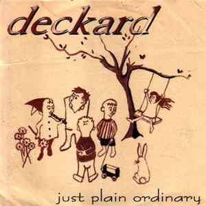 Deckard - Just Plain Ordinary FLAC
