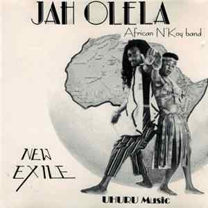 Jah Olela, African N'Koy Band - New Exile FLAC