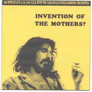 Frank Zappa, Los Angeles Philharmonic Orchestra - Invention Of The Mothers (05-15-1970 - U.C.L.A.) FLAC