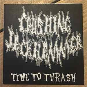 Crushing Jackhammer - Time To Thrash FLAC