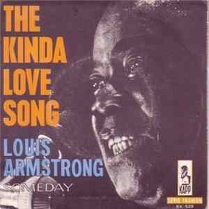 Louis Armstrong - The Kinda Love Song / Someday FLAC