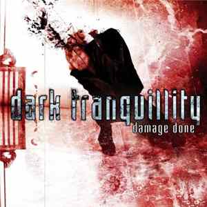 Dark Tranquillity - Damage Done FLAC