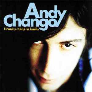 Andy Chango - Grandes Éxitos En Familia FLAC