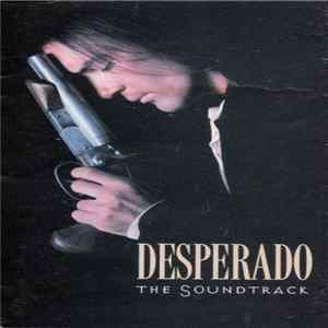 Various - Desperado (The Soundtrack) FLAC