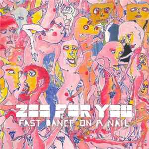 Zoo For You - Fast Dance On A Nail FLAC