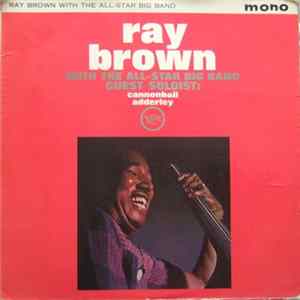 Ray Brown Guest Artist Cannonball Adderley - With The All-Star Big Band FLAC
