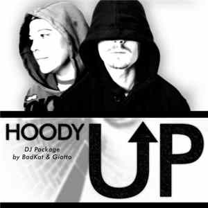 BadKat & Giotto - Hoody Up (DJ Package) FLAC