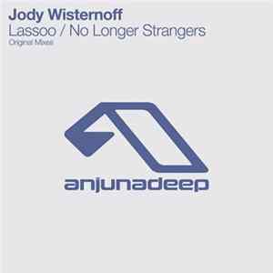 Jody Wisternoff - Lassoo / No Longer Strangers FLAC