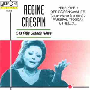 Régine Crespin - Ses Plus Grands Roles FLAC