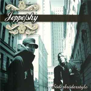 Jeppe / Shy - Söderbröderstyle FLAC