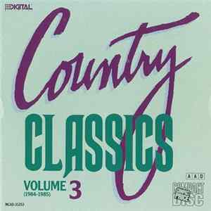 Various - Country Classics - Volume 3 (1984-1985) FLAC