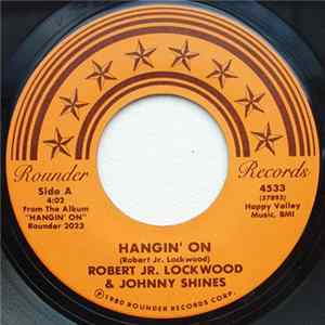 Robert Jr. Lockwood & Johnny Shines - Hangin' On / Here It Is, Brother FLAC
