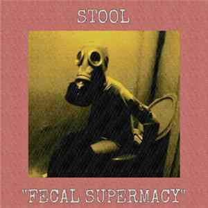 Stool - Fecal Supermacy FLAC