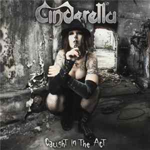 Cinderella - Caught In The Act FLAC